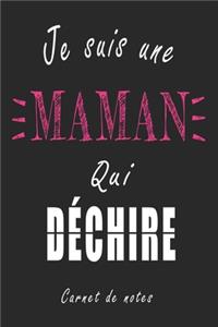 Je Suis une Maman qui Déchire Carnet de notes
