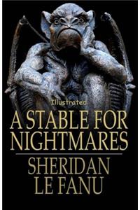 A Stable for Nightmares Illustrated