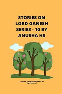 Stories on lord Ganesh series - 10