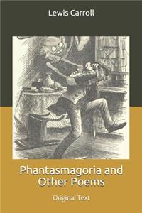 Phantasmagoria and Other Poems