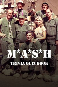 M*A*S*H Trivia Quiz Book