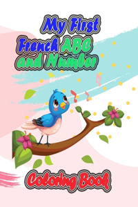 My First French ABC and Numbers Coloring Book