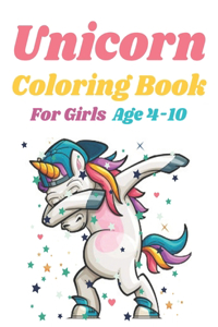 Unicorn Coloring Book For Girls Age 4-10
