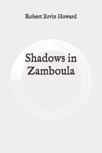 Shadows in Zamboula