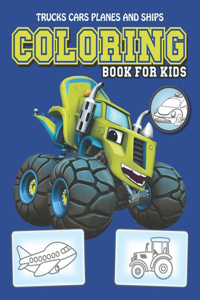 Trucks, Cars, Planes and Ships Coloring book for kids