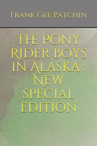Pony Rider Boys in Alaska