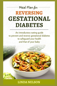Meal Plan For Reversing Gestational Diabetes