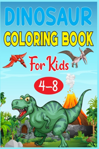 Dinosaur Coloring Book For Kids 4-8