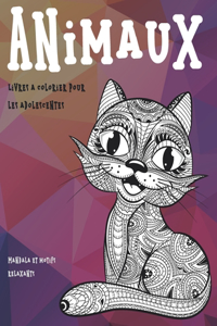 Livres à colorier pour les adolescentes - Mandala et motifs relaxants - Animaux
