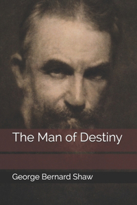 The Man of Destiny