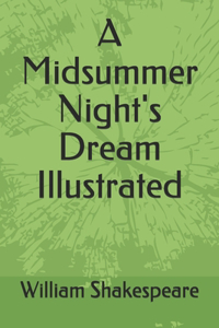 A Midsummer Night's Dream Illustrated