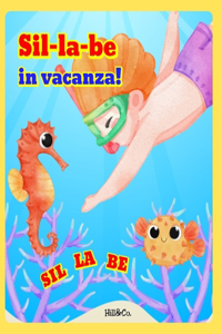 SIL-LA-BE in vacanza!