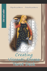 Creating Visconti-Sforza Tarot Deck