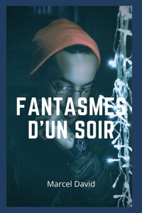 Fantasmes d'un soir