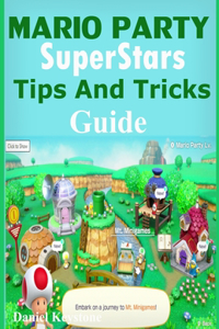 Mario Party SuperStars Tips and Tricks Guide
