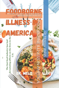Foodborne Illness in America.