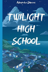 Twilight High School