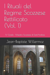 I Rituali del Regime Scozzese Rettificato