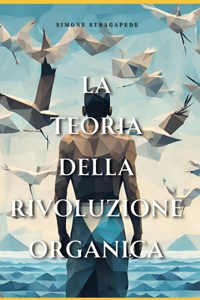 La Rivoluzione Organica