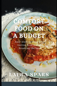 Comfort Food on A Budget