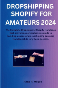 Dropshipping shopify for Amateurs 2024