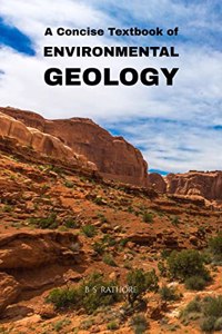 A Concise Textbook of Environmental Geology