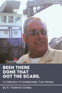 Been There, Done That, Got the Scars