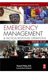 Emergency Management and Tactical Response Operations