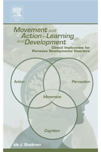 Movement and Action in Learning and Development