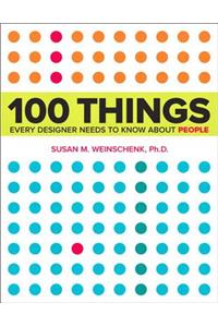 100 Things Every Designer Needs to Know About People