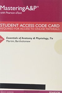 Mastering A&p with Pearson Etext -- Standalone Access Card -- For Essentials of Anatomy & Physiology