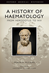 From Herodotus to HIV: A History of Haematology