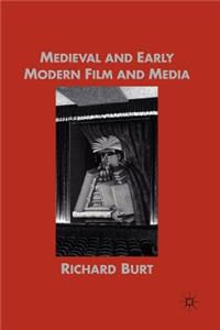 Medieval and Early Modern Film and Media