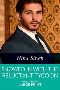 Snowed in with the Reluctant Tycoon