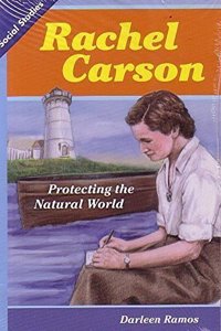 Social Studies 2013 Leveled Reader 6-Pack Grade 3 Chapter 2 Advanced: Rachel Carson: Protecting the Natural World