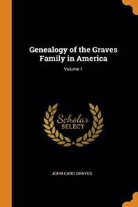 GENEALOGY OF THE GRAVES FAMILY IN AMERIC