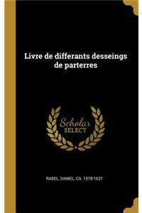 Livre de differants desseings de parterres