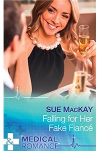 Falling For Her Fake Fiancé (Mills & Boon Medical)