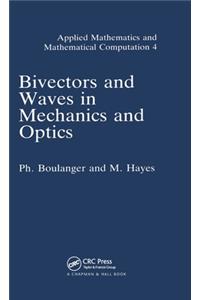 Bivectors and Waves in Mechanics and Optics