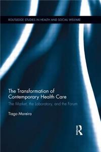 Transformation of Contemporary Health Care