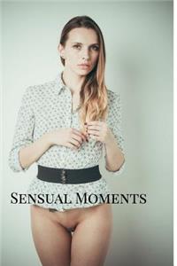 Sensual Moments