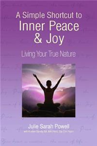 Simple Shortcut to Inner Peace & Joy