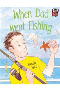 When Dad Went Fishing