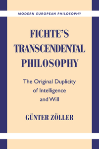 Fichte's Transcendental Philosophy