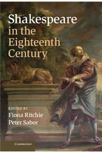 Shakespeare in the Eighteenth Century