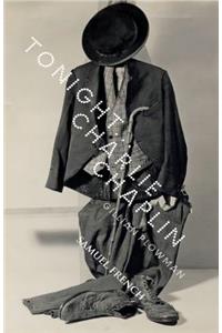 Tonight...Charlie Chaplin