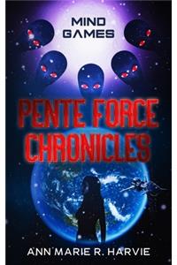 Pente Force Chronicles