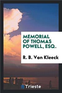 Memorial of Thomas Powell, Esq.