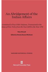 An Abridgement of the Indian Affairs