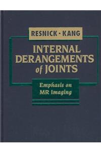 Internal Derangements of Joints: Emphasis on MR Imaging